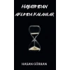 Hayatımdan Aklımda Kalanlar