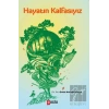 Hayatın Kalfasıyız