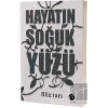 Hayatın Soğuk Yüzü