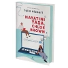 Hayatını Yaşa, Chloe Brown