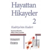 Hayattan Hikayeler 2 - Kadriyenin Kaderi