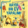 Haydi Bir Ev Yapalım !