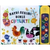 Haydi Sesimi Dinle-Çiftlikte