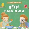 Haydi Yemek Yemeye - Günlük Rutinlerim