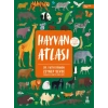 Hayvan Atlası (Dünya Haritası ve Çıkartma Hediyeli)