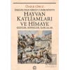 Hayvan Katliamları ve Himaye