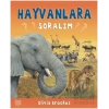 Hayvanlara Soralım