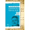 Hazin Bir Aşkın Hikayesi Osmancıklı Aşık Ali Açık