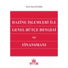 Hazine İşlemleri ile Genel Bütçe Dengesi ve Finansmanı