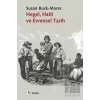 Hegel, Haiti ve Evrensel Tarih (Hegel, Haiti,and Universal History)