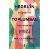 Hegel’in Toplumsal Etiği