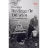 Heidegger’ın ‘Dünya’sı