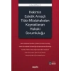Hekimin Estetik Amaçlı Tıbbi Müdahaleden Kaynaklanan Hukuki Sorumluluğu