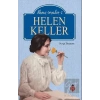 Helen Keller - İlham Verenler-2