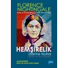 HEMŞİRELİK ÜZERİNE NOTLAR - Nedir ve Ne Değildir? / “Notes On Nursing What It Is, And What It Is Not” By Florence Nightingale