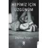 Hepimiz İçin Üzgünüm