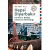 Hepsi Diyarbakır: Herkesin Bildiği Kimsenin Bilmediği
