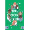 Her Çocuk Zekidir