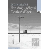 Her Dağın Gölgesi Denize Düşer