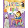 Her Deney Bir Eğlence - Işık