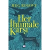 Her İhtimale Karşı