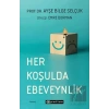 Her Koşulda Ebeveynlik