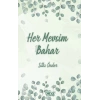 Her Mevsim Bahar