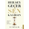 Her Şey Geçer Sen Kalırsın