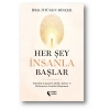 Her Şey İnsanla Başlar