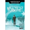 Her Şey Milliyetçi Türkiye İçin