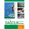 Her Yönüyle Dağcılık ve Tırmanış Kitabı (Ciltli)