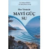 Her Yönüyle Mavi Güç Su