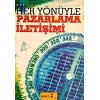 Her Yönüyle Pazarlama İletişimi