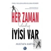 Her Zaman Daha İyisi Var