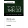 Herkes Biraz Hukukçudur Peki Neden Daha Fazlası Olmasın? - Miras Hukuku - Romansı Pratik Çalışma