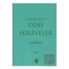 Herkes İçin Dini Hikayeler