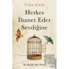 Herkes İhanet Eder Sevdiğine