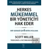 Herkes Mükemmel Bir Yöneticiyi Hak Eder