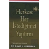 Herkese Her İstediğinizi Yaptırın