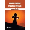 Heybelerinde Ateşten Düşler