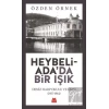 Heybeliadada Bir Işık