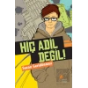 Hiç Adil Değil!