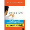 Hiç Matematik Eğlenceli Olabilr Mi? Matematik Oyunları