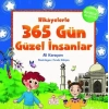 Hikayelerle 365 Gün Güzel İnsanlar