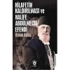 Hilafetin Kaldırılması ve Halife Abdülmecid Efendi
