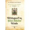 Hildegardın Şifalı Bitkiler Kitabı