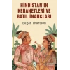 Hindistan’ın Kehanetleri ve Batıl İnançları