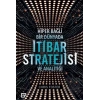 Hiper - Bağlı Bir Dünyada İtibar Stratejisi ve Analitiği