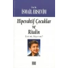Hiperaktif Çocuklar ve Ritalin Evet mi, Hayır mı?