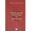 Hipertansiyon Kolesterol ve Kalp Sağlığı
